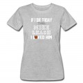 Women's If I Die Tell Mike Leach I Loved Him Arizona Football T-Shirt