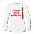 Women's Imagine: Big Red Pen is Long T-Shirt