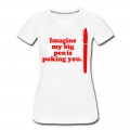 Women's Imagine: Big Red Pen is T-Shirt