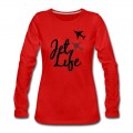 Women's jet life Long T-Shirt