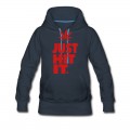 Women's JUST HIT IT. Hoodie