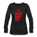 Women's JUST HIT IT. Long T-Shirt