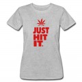 Women's JUST HIT IT. T-Shirt