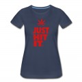 Women's JUST HIT IT. T-Shirt