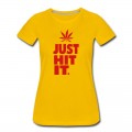 Women's JUST HIT IT. T-Shirt