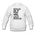 Women's Live As If You Will Die Tomorrow Hoodie