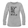 Women's Live As If You Will Die Tomorrow Long T-Shirt