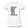 Women's Live As If You Will Die Tomorrow T-Shirt