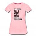 Women's Live As If You Will Die Tomorrow T-Shirt