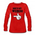 Women's shes my weirdo Long T-Shirt