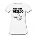 Women's shes my weirdo T-Shirt