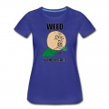 Women's weed_y_u_no_legal T-Shirt