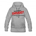 Women's Who Needs Drugs? Hoodie